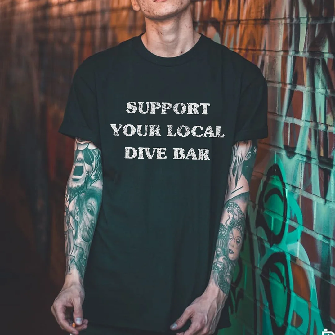 Support Your Local Dive Bar Printed Men's T-shirt -  