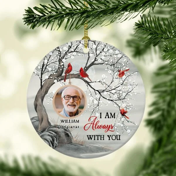 Personalized Photo Cardinal Ornament I Am Always with You Memorial Ornament