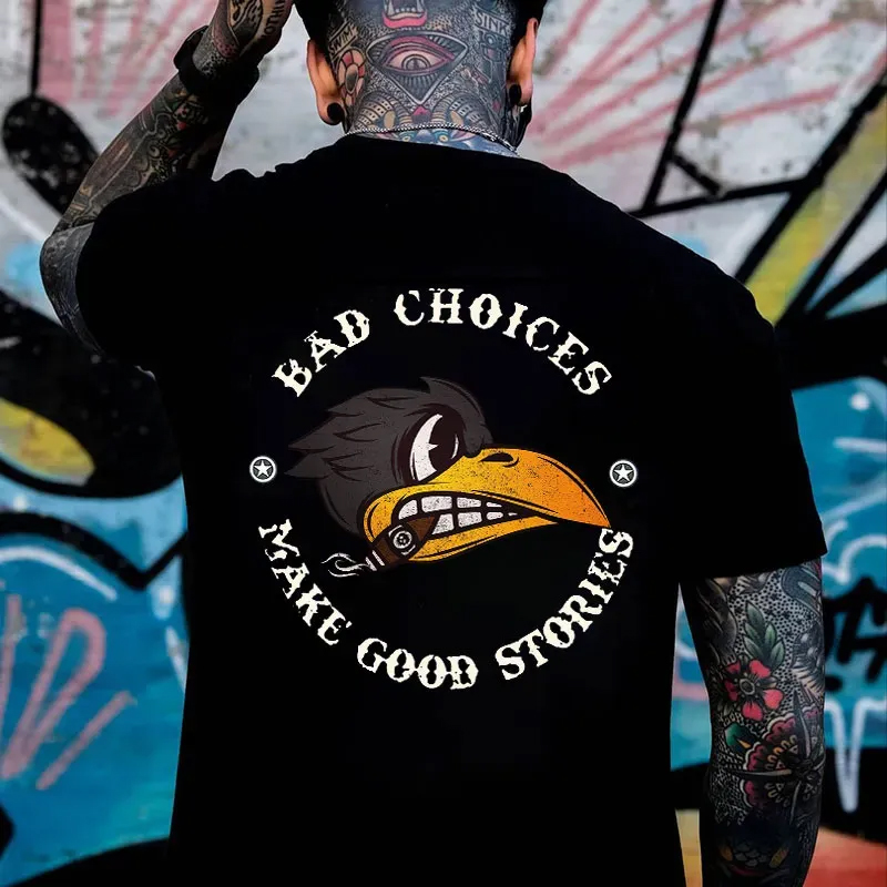 Cotton Bad Choices Make Good Stories Graphic T-Shirt