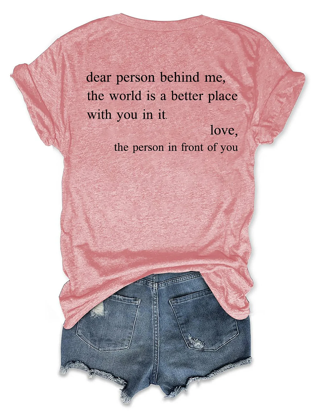 You Are Enough Dear Person Behind Me T-shirt