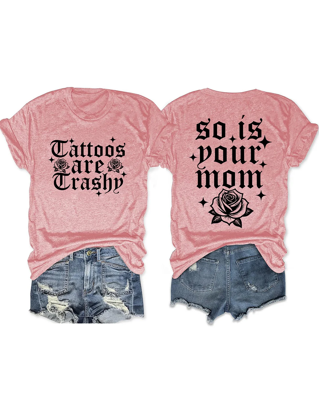 So Is Your Mom T-shirt