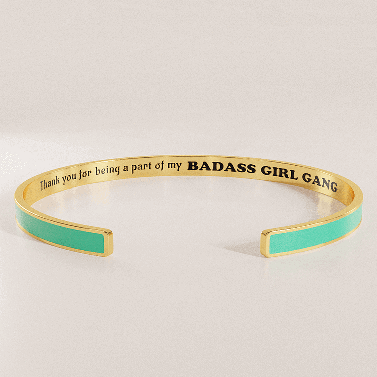 For Friends - Thank You For Being A Part Of My Badass Girl Gang Cyan Bracelet