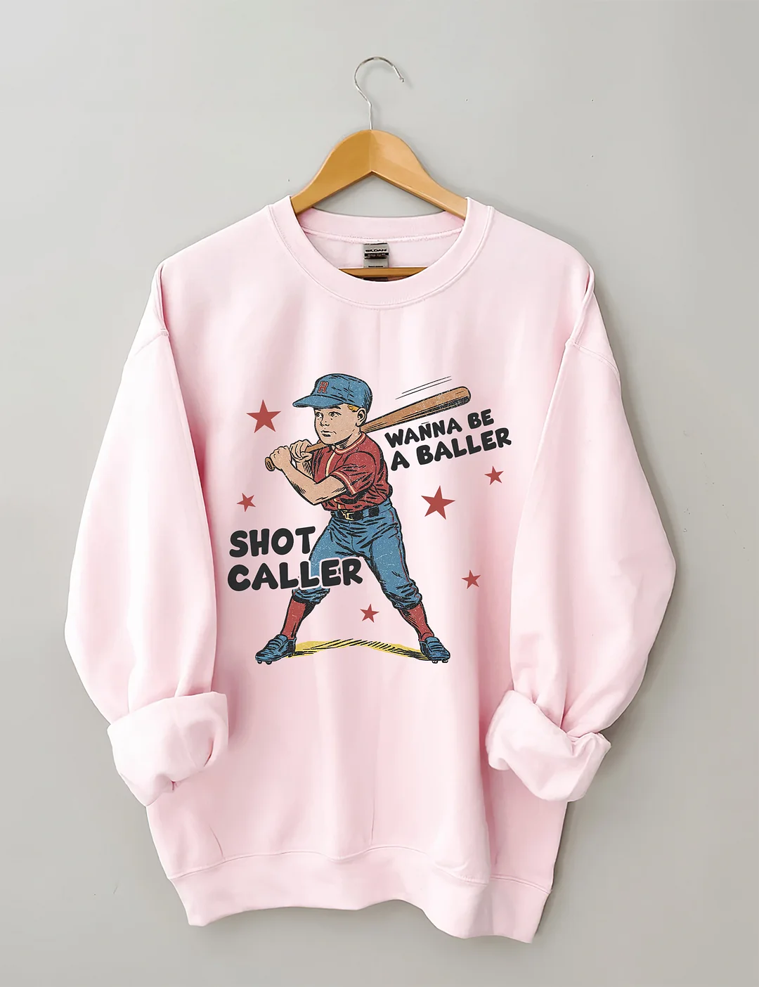 Wanna Be A Baller Shot Caller Sweatshirt