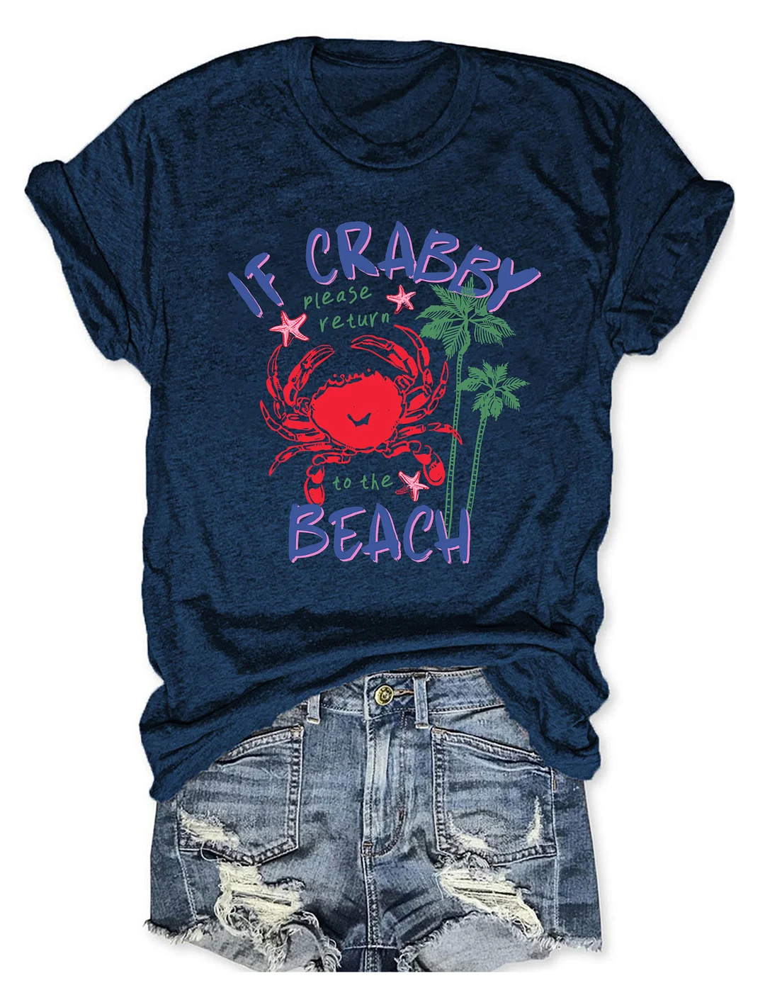 If Crabby Please Return To The Beach T-shirt