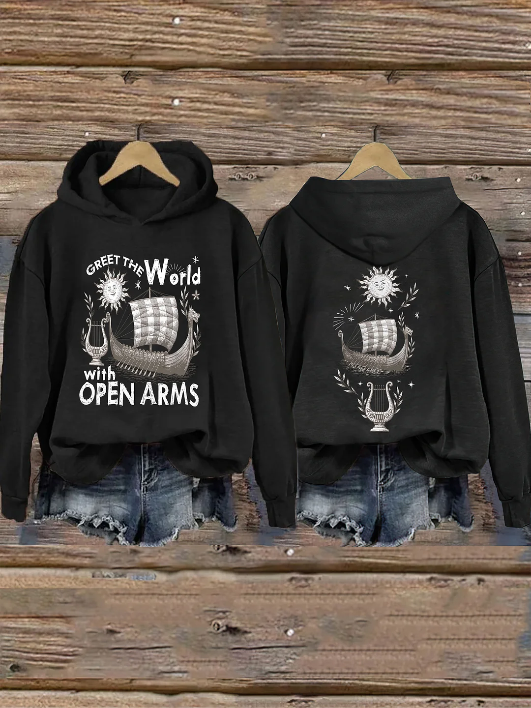 Greet the World With Open Arms Hoodie