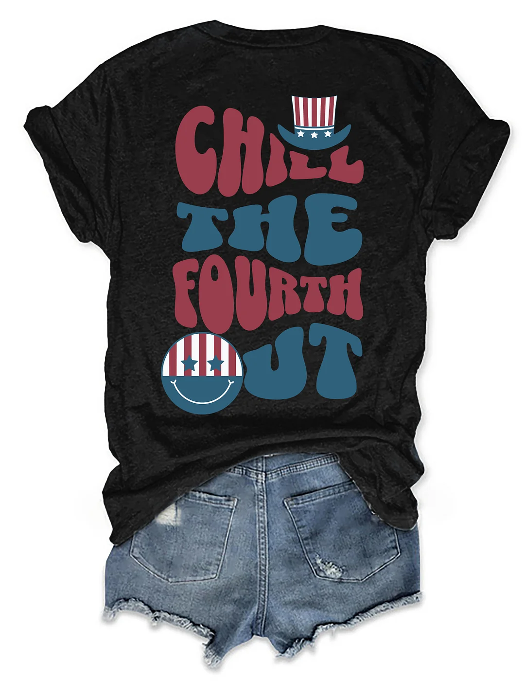 Chill The Fourth Out T-shirt