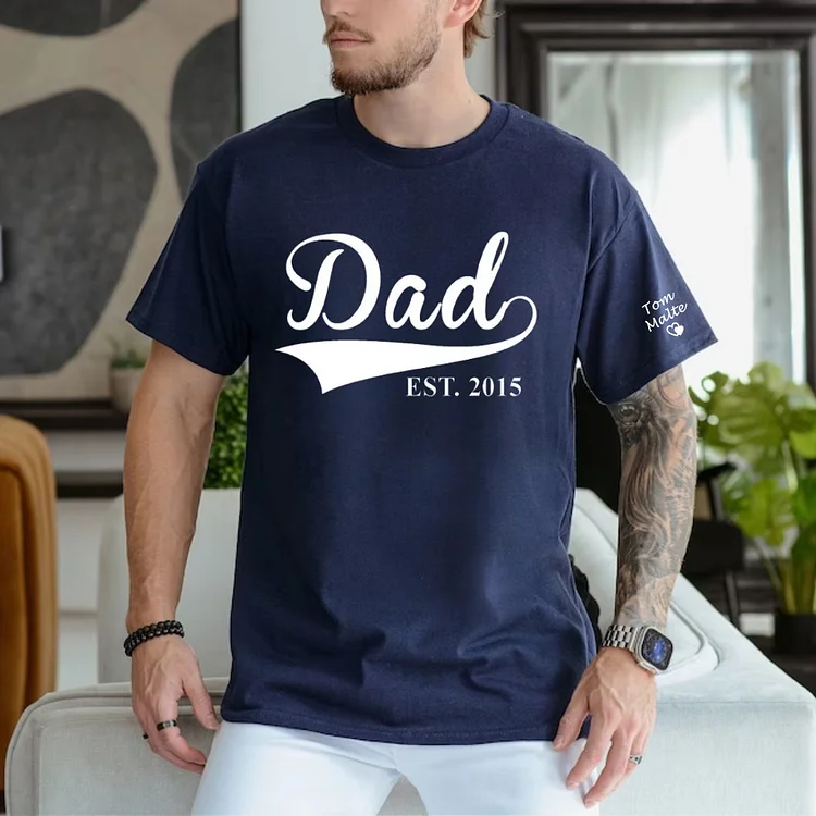 Custom Dad Shirt Est T-Shirt/Crewneck/Hoodie Any Year Funny Gift For Dad New Daddy  Fathers Day Pregnancy