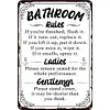 Bathroom Rules - Vintage Metal Signs - 20*30cm/30*40cm - Warning