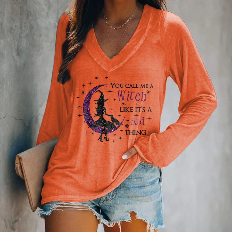 You Can Call Me A Witch Like It's A Bad Thing Printed T-shirt
