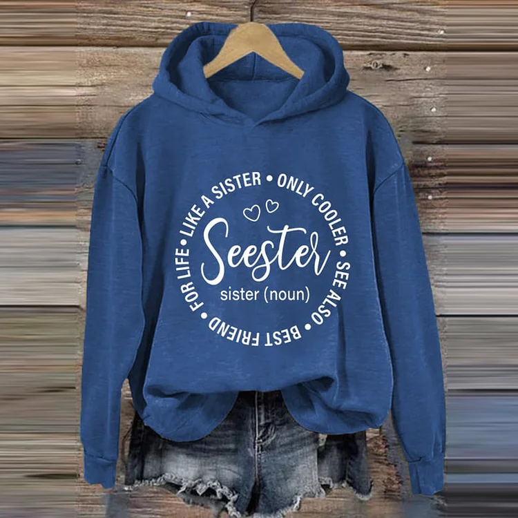 VChics Seester Like A Sister Only Cooler Print Casual Hoodie
