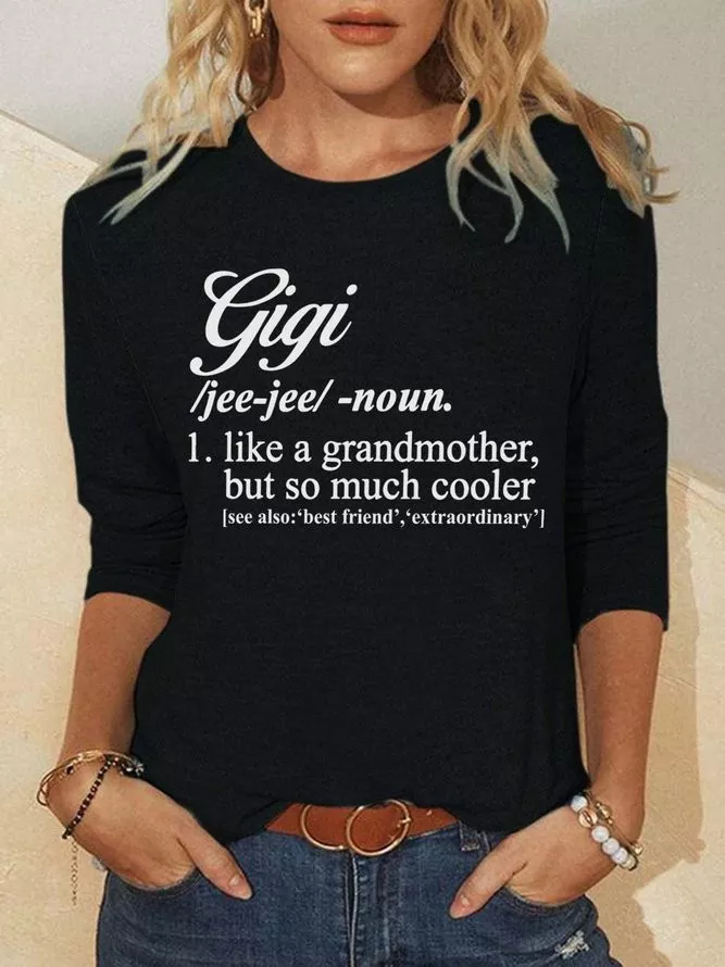 Gigi Like A Grandmother But So Much Cooler Casual Shirts & Tops