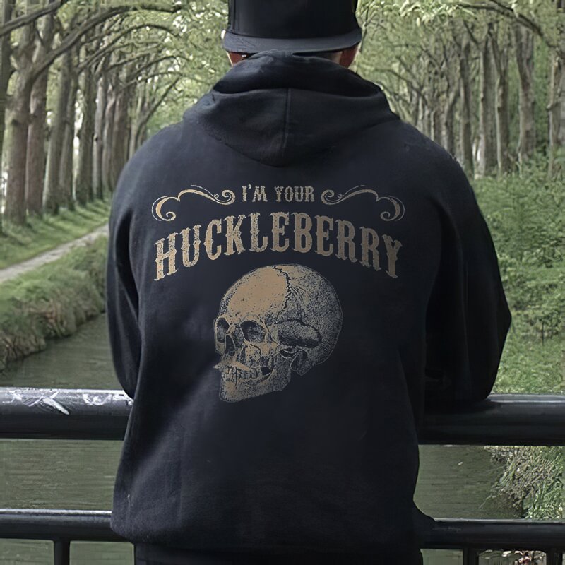 I'm Your Huckleberry Skull Hoodie - Krazyskull