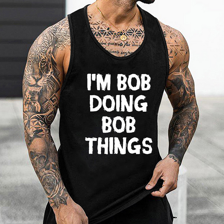 I'm Bob Doing Bob Things Tank Top