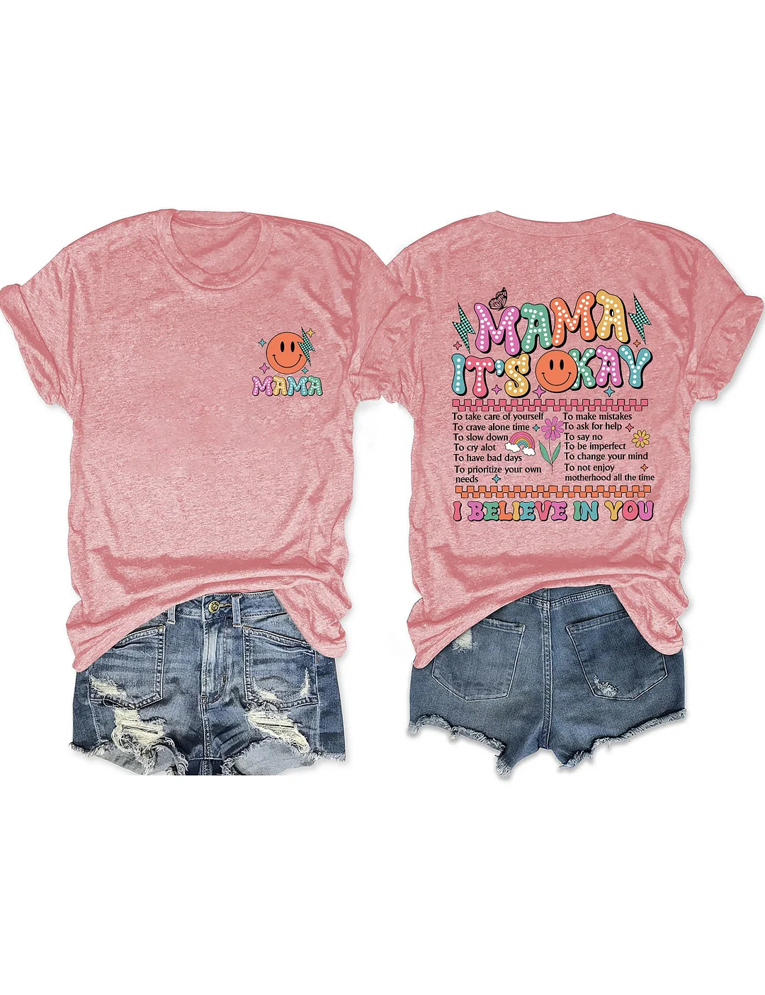 Mama It's Okay I Believe In You T-shirt