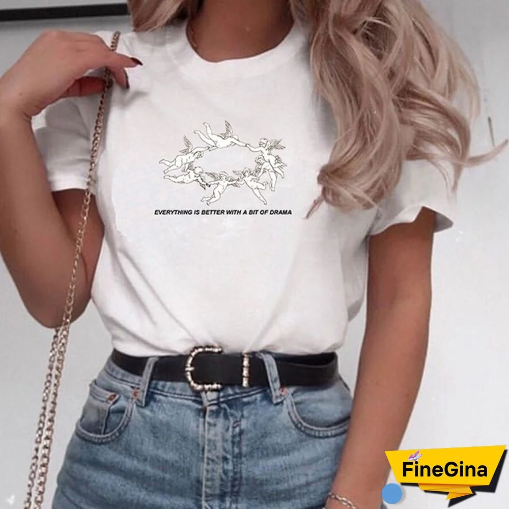 Everything Is Better With A Bit Of Drama Cherub Print T-Shirt Women Cute Aesthetic Graphic Tee