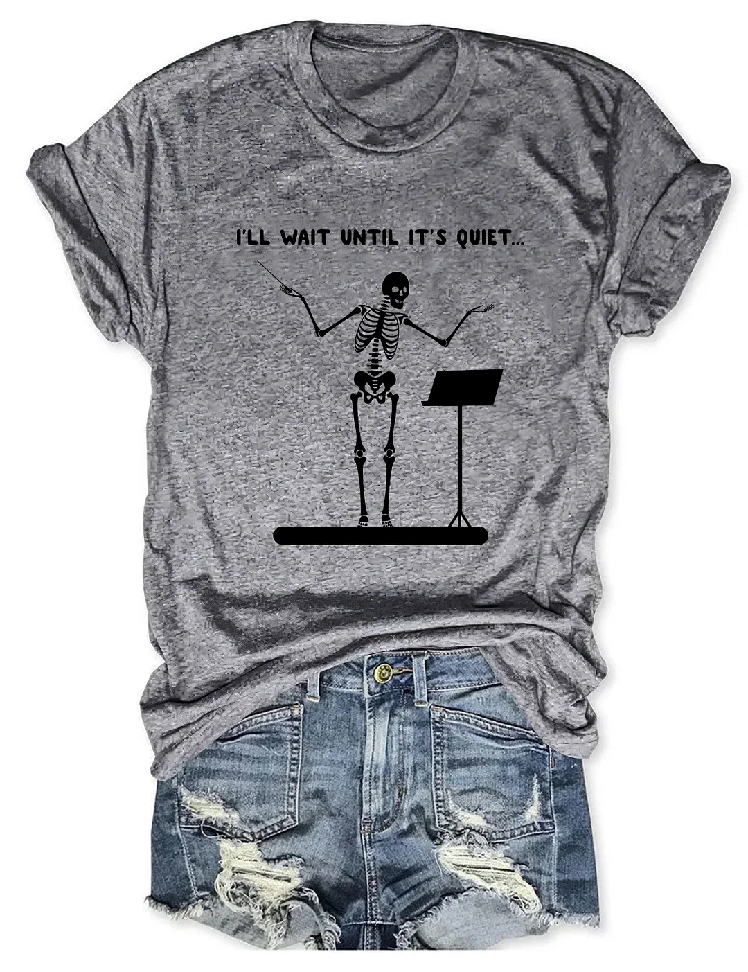 I'll Wait Until It's Quiet Funny Skeleton Band Director T-shirt