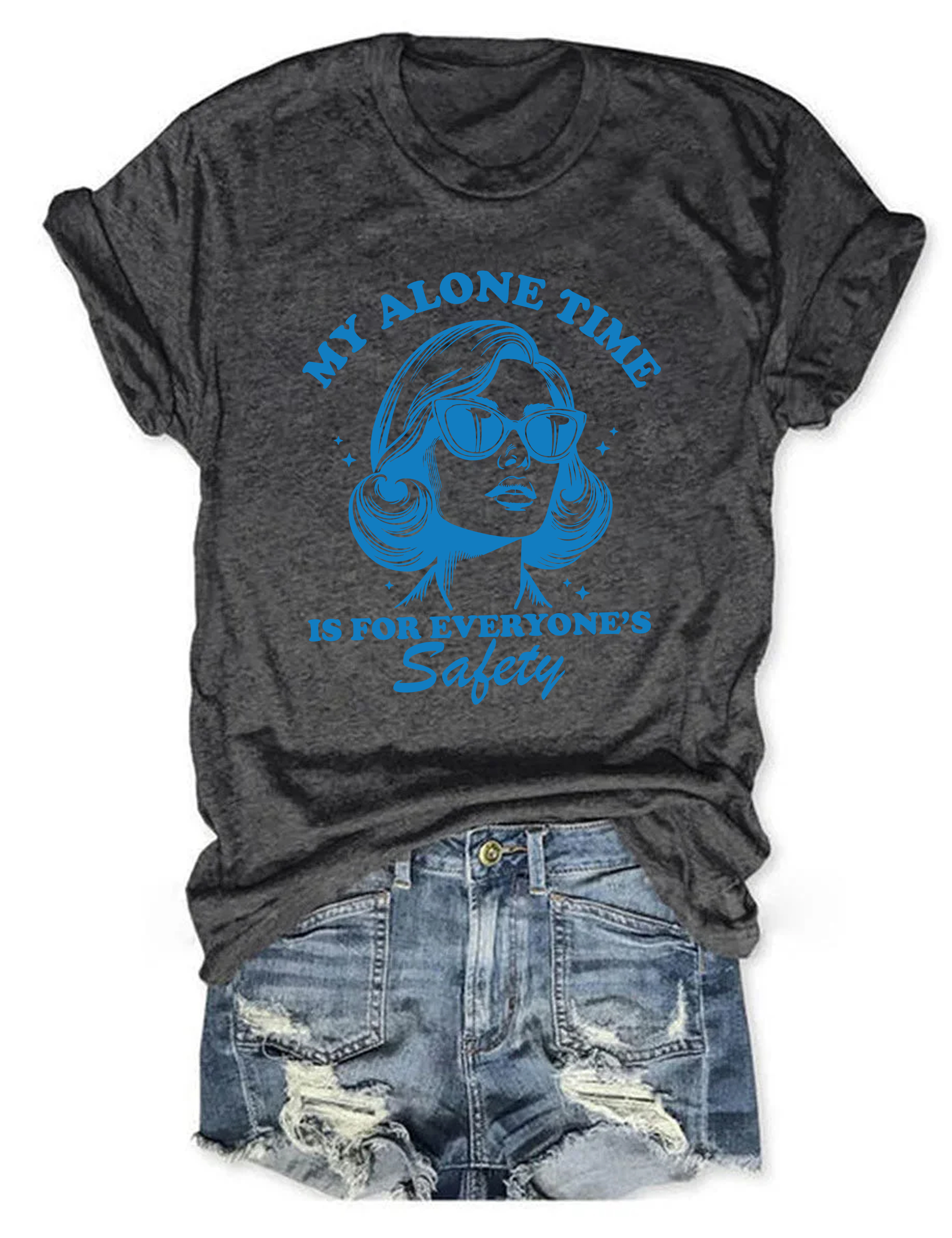 My Alone Time Is For Everyone's Safety T-Shirt