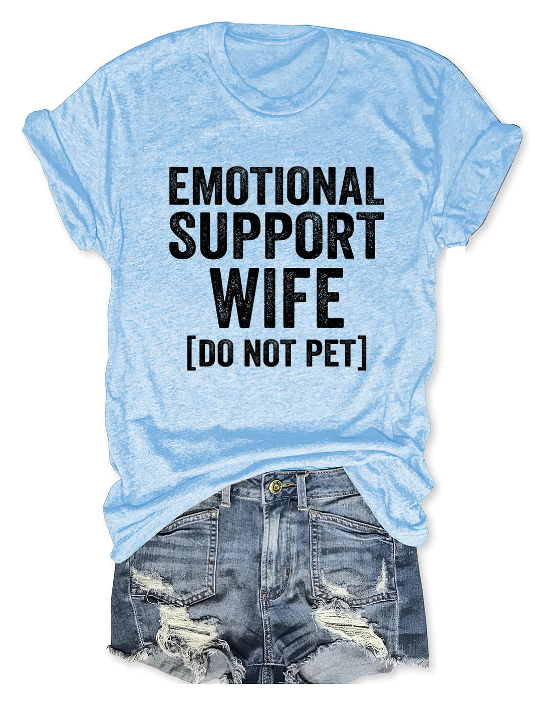Emotional Support Wife Do Not Pet T-Shirt