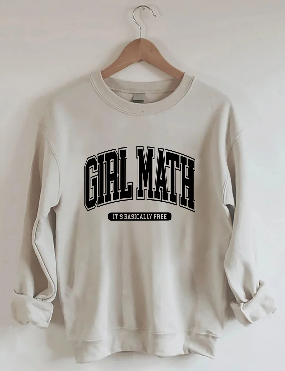 Girl Math It's Bascially Free Sweatshirt