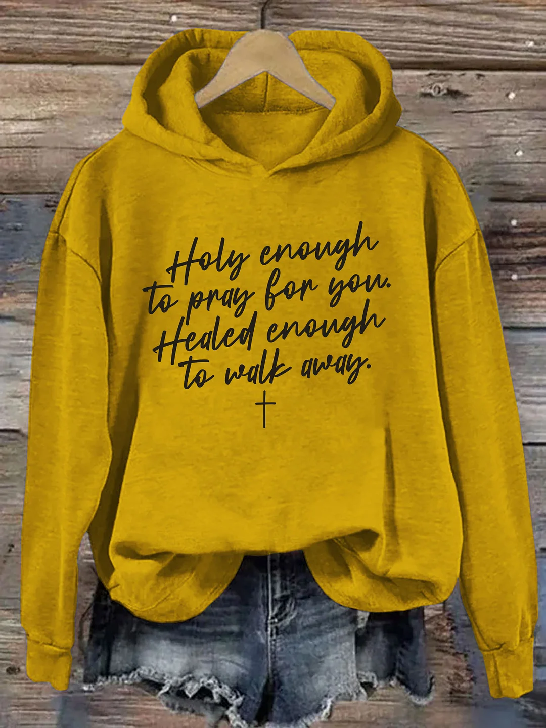 Holy Enough To Pray For You Healed Enough To Move Forward Hoodie