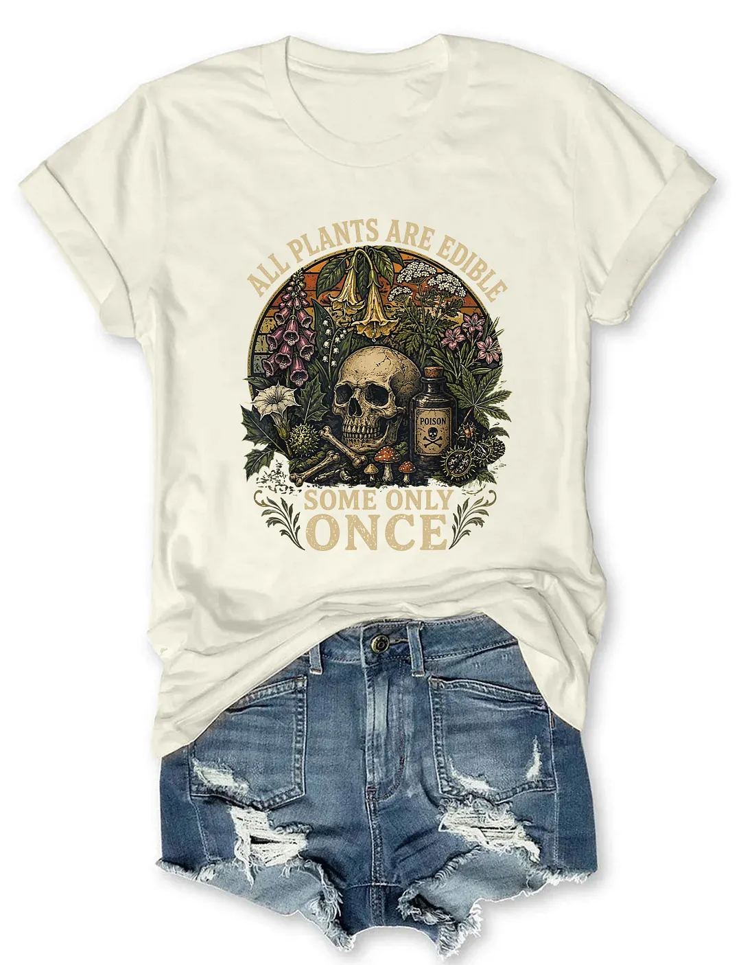 Funny All Plants Are Edible Some Only Once T-shirt