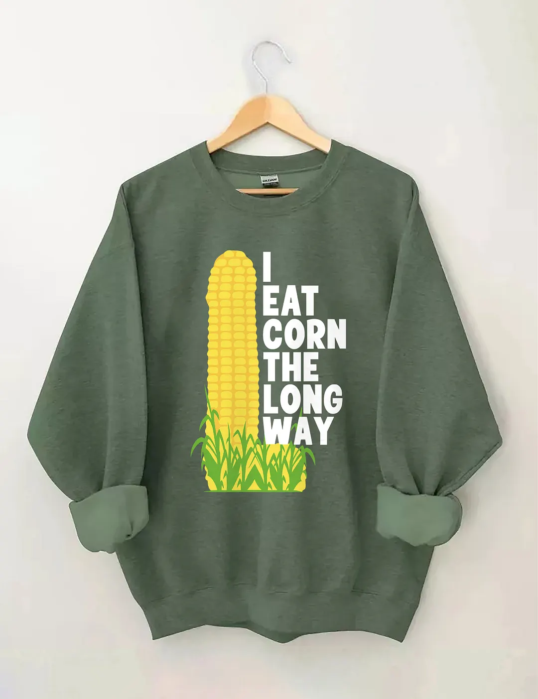 I Eat Corn The Long Way Sweatshirt