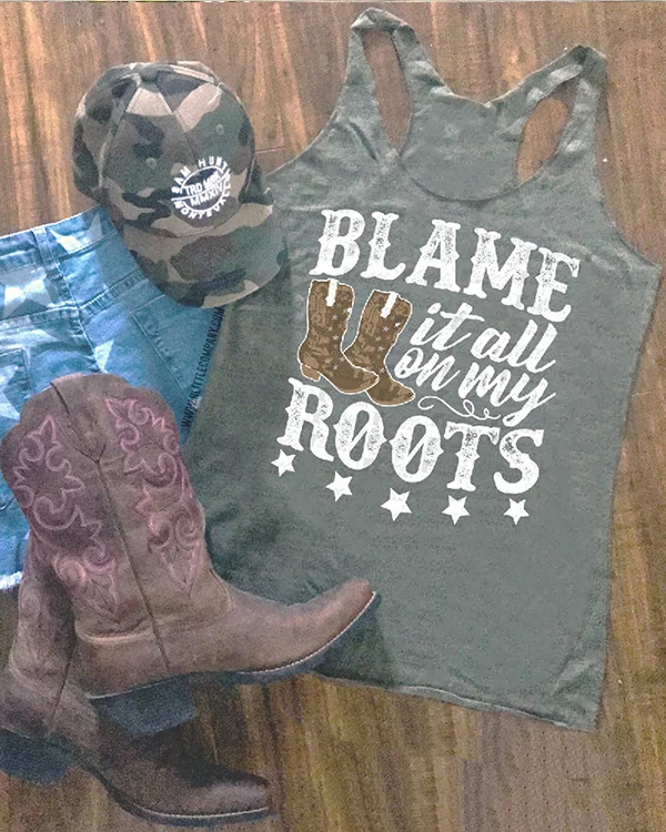 Blame It All On My Roots Tee