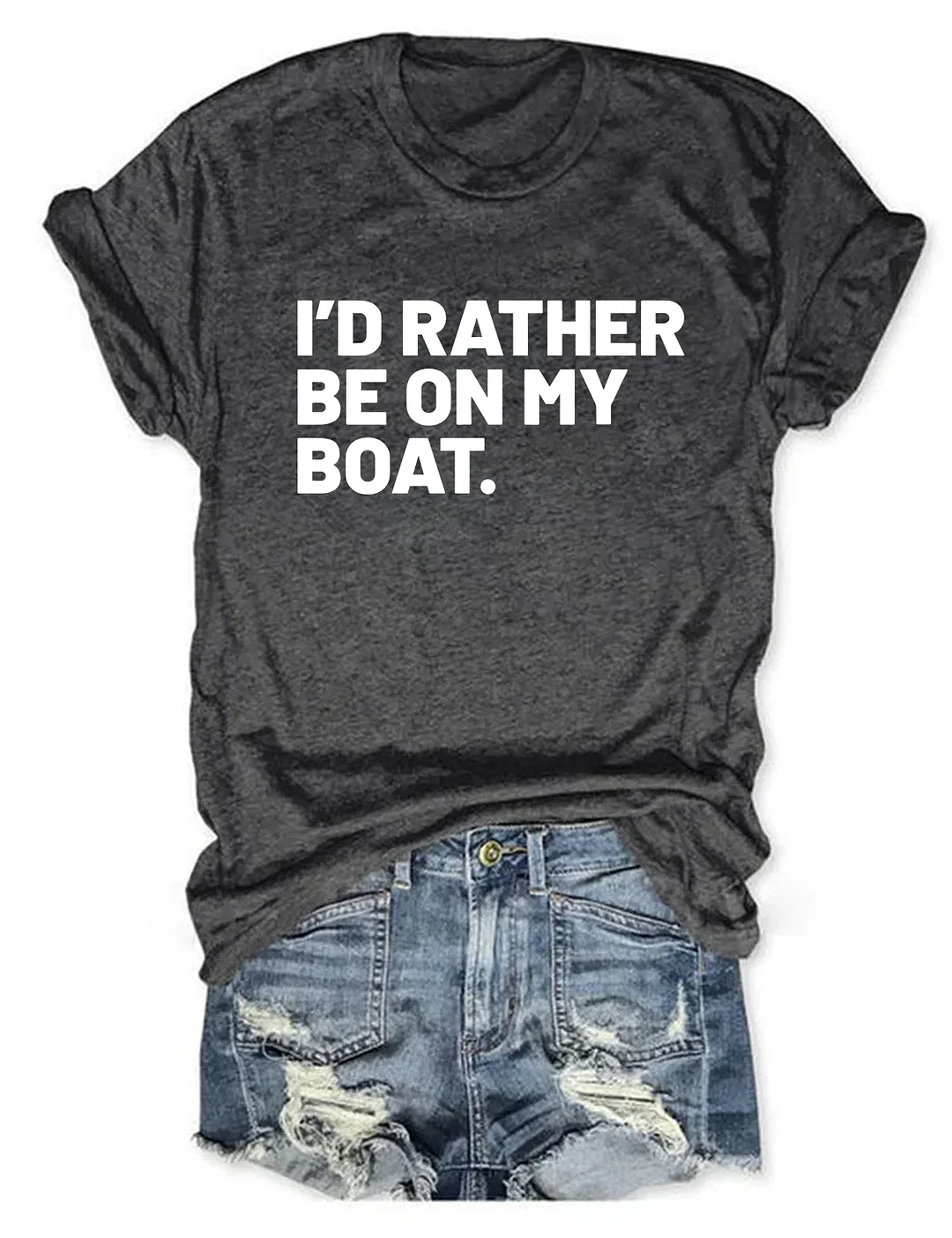 I'd Rather Be On My Boat T-shirt