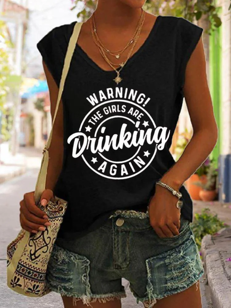 Women's Warning The Girls Are Drinking Again Tank Top