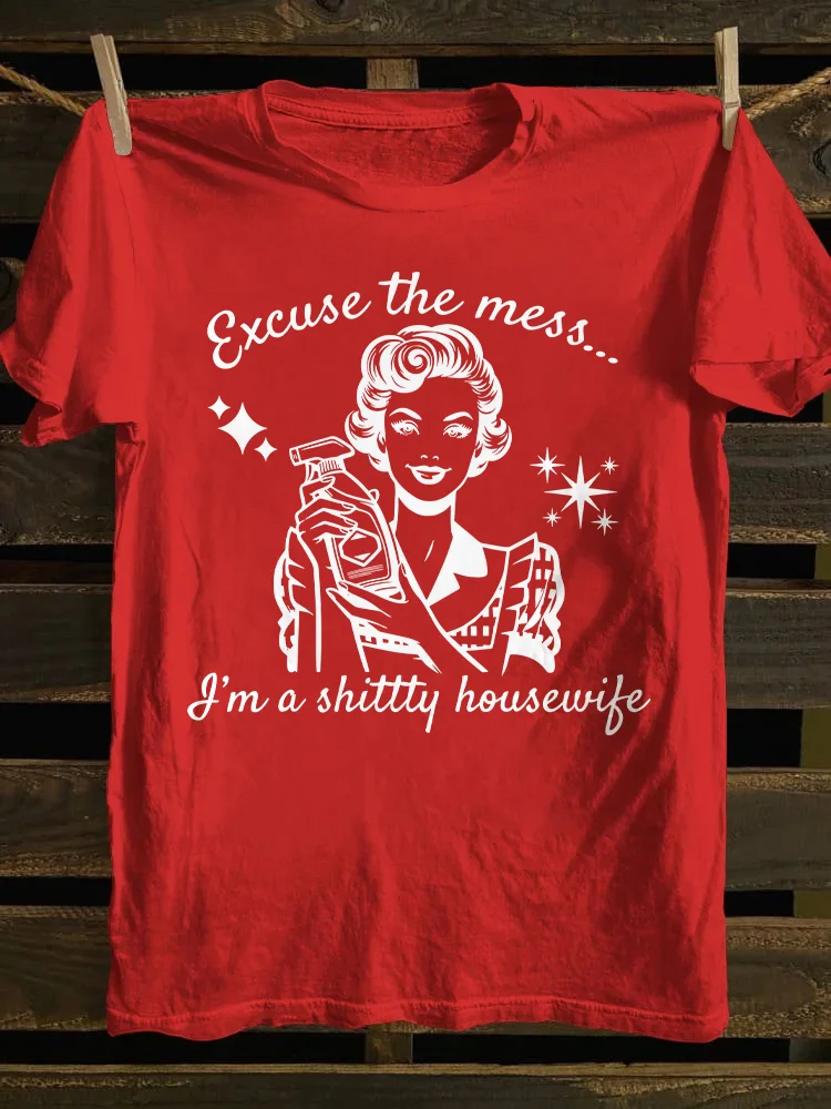I'm A Shittty Housewife T-shirt