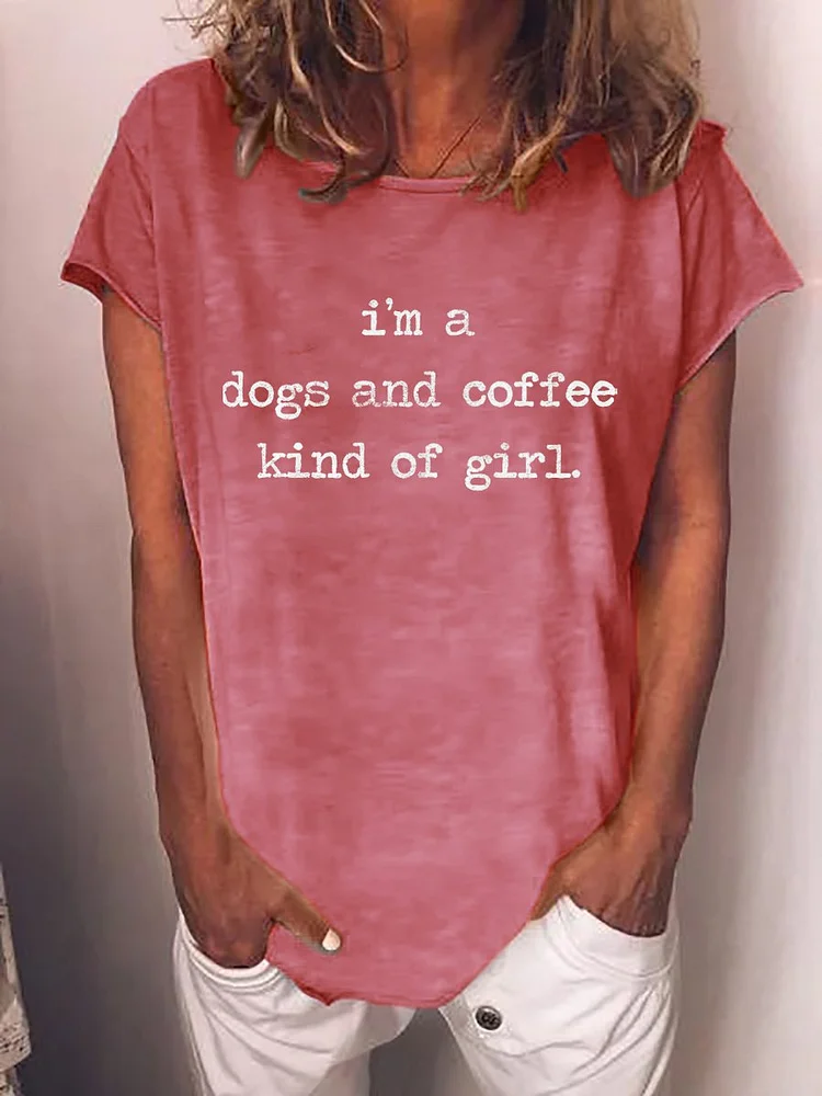 Bestdealfriday Im A Dogs And Coffee Kind Of Girl Tee
