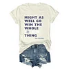 Cal Raleigh Might As Well Win Seattle Mariners Tee