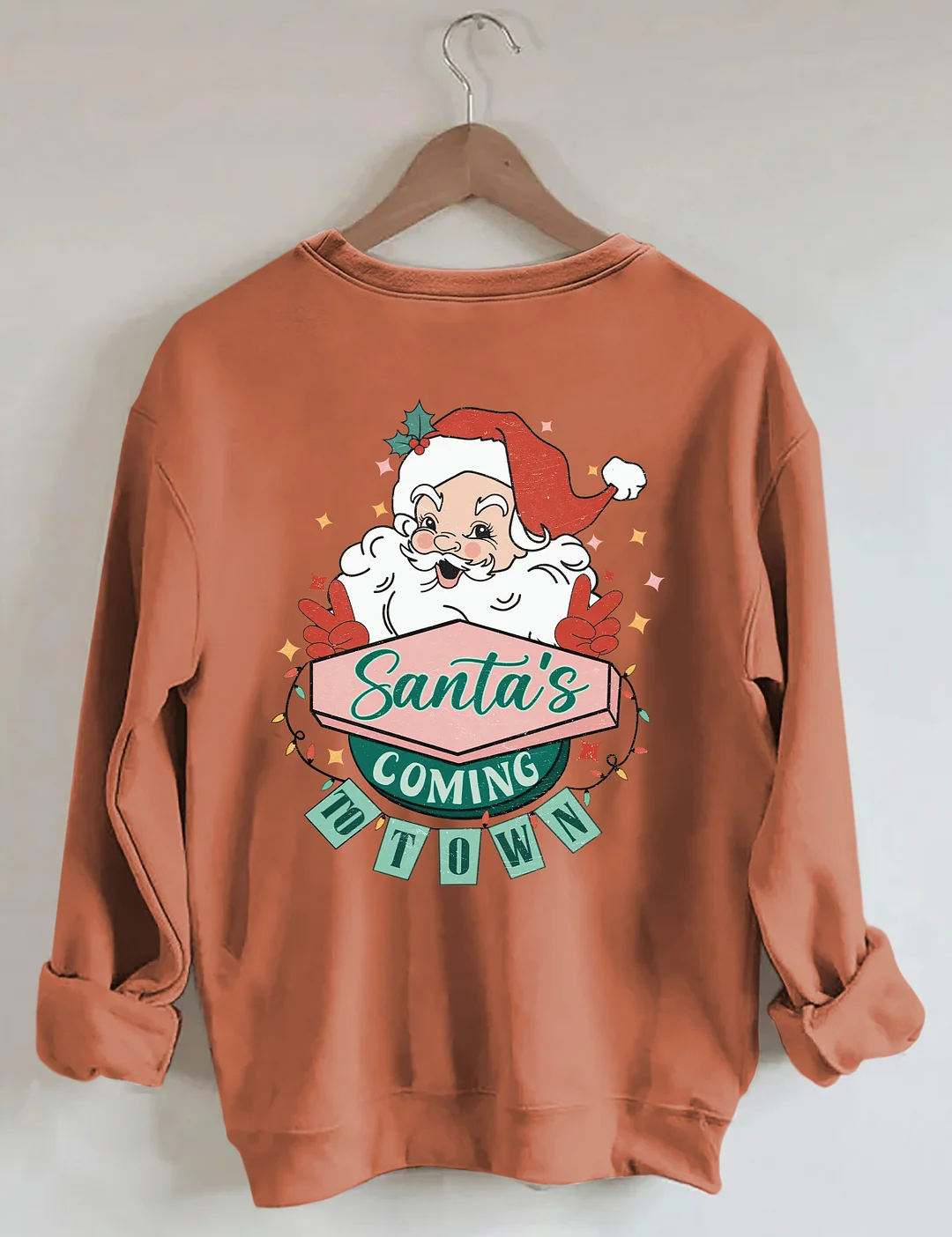 Santa's Coming To Town Sweatshirt