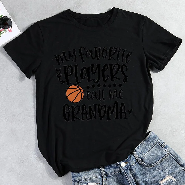 My Favorite Players Call Me Grandma Round Neck T-shirt