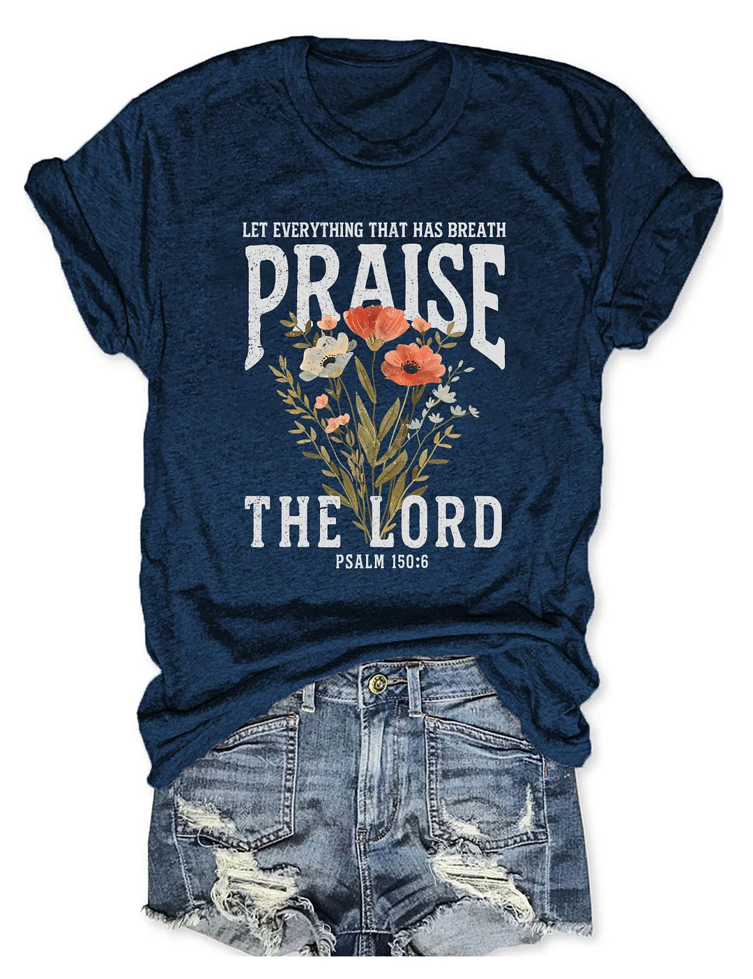 Praise The Lord T-shirt