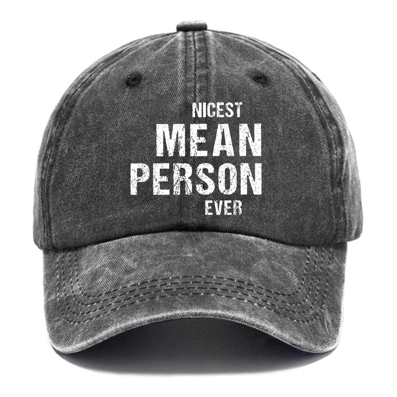Nicest Mean Person Ever Funny Sarcastic Hats ctolen