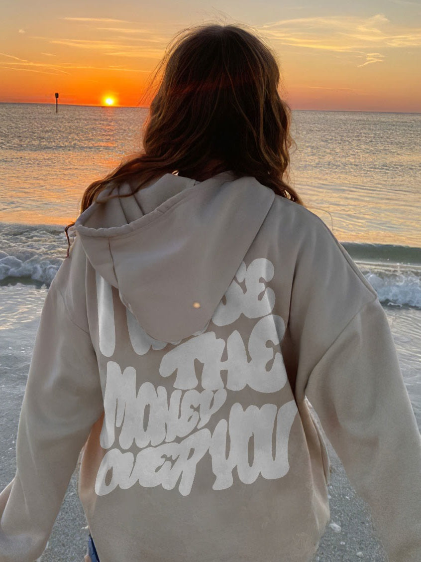 Women's I Choose The Money Over You Hoodie
