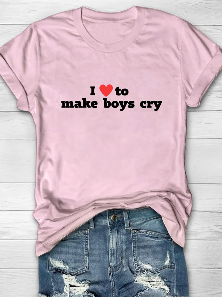 I Love To Make Boys Cry Baby T-shirt