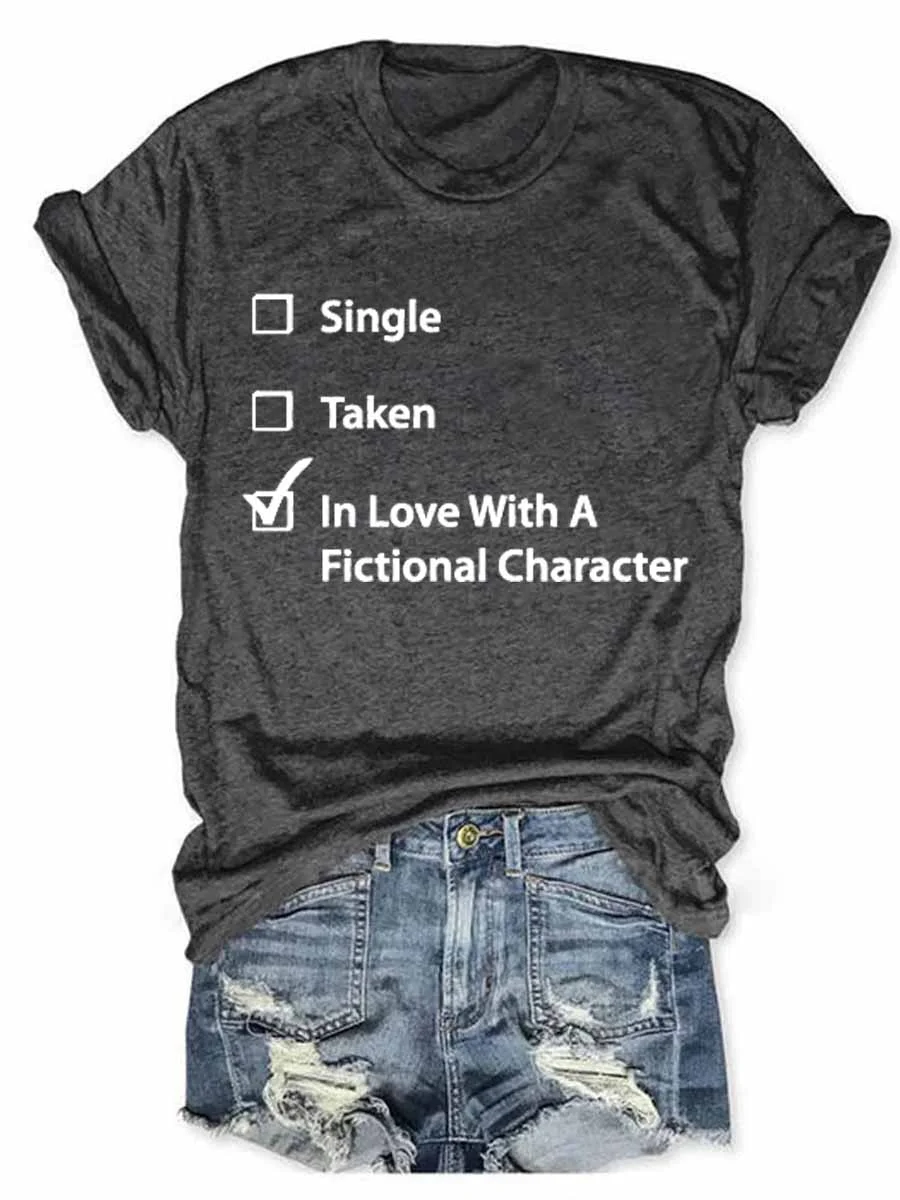 Single Taken In Love T-Shirt