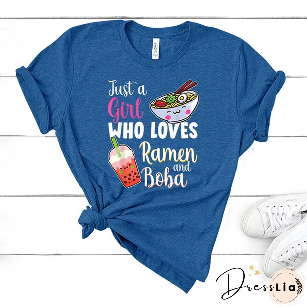 New Funny Just A Girl Who Loves Ramen And Boba T Shirt Unisex Short Sleeve O Neck Summer Casual Printing T-Shirt Top Tee