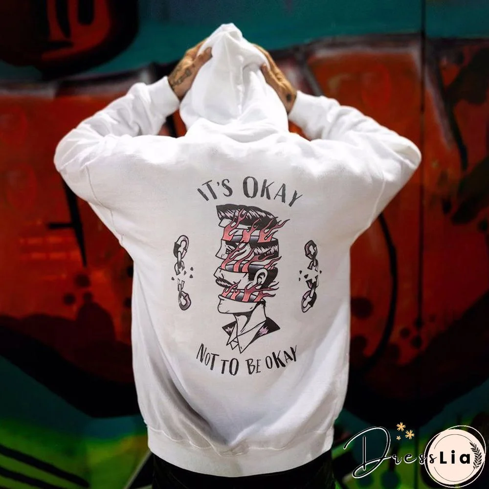 It's Okay Not To Be Okay Men's Casual Hoodie