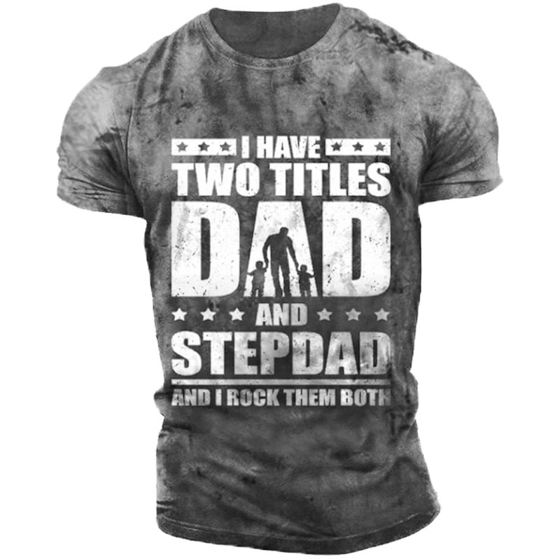 I Have Two Titles Dad And Stepdad And I Rock Them Both T Shirt-Compassnice®