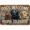 Dogs Welcome - Vintage Metal Signs - 20*30cm/30*40cm - Garden