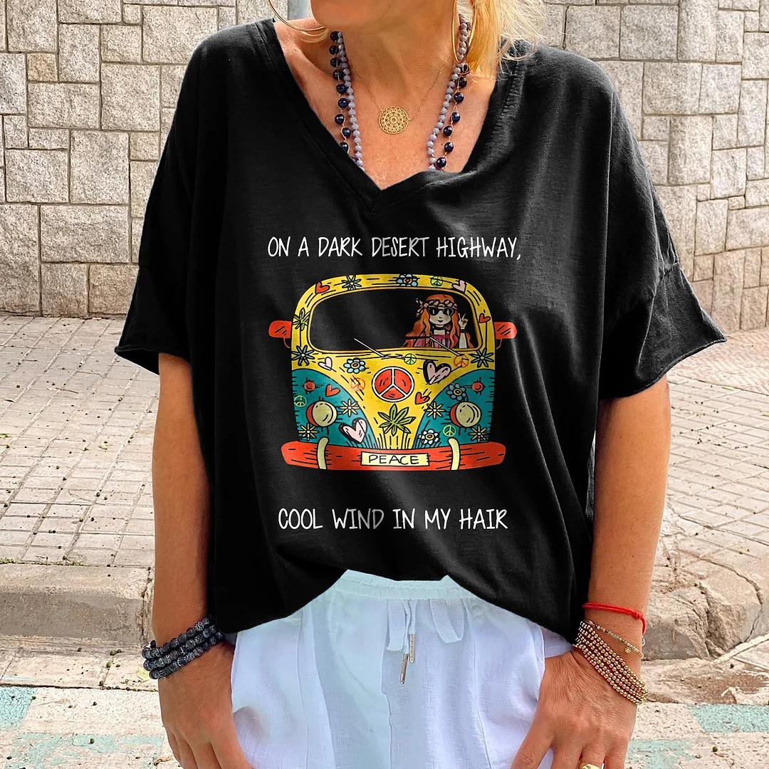 On A Dark Desert Highway Cool Wind In My Hair Printed Hippie T-shirt