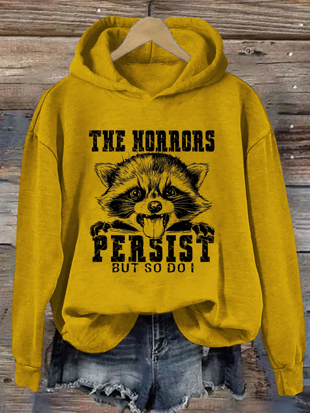 The Horrors Persist But So Do I Funny Raccoon Hoodie