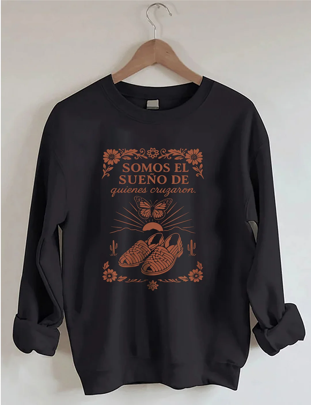 Somos El Sueno De Butterfly Sweatshirt