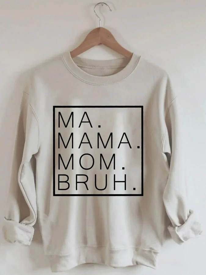 Women's Ma Mama Mom Bruh Print Casual Sweatshirt socialshop
