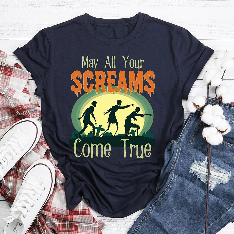 Scary Halloween Zombies May All Your Screams Come True T-shirt Tee -05428