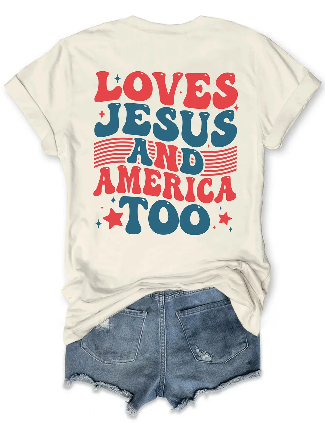 Loves Jesus And America Too T-shirt