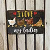 Chicken "I Love My Ladies" - Vintage Metal Signs(8*12Inch/12*16Inch) - Chicken